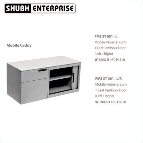 PMS 2T 051 -L Mobile Pedestal Cum Leaf Tambour Door (Left – Right)      PMS 061 – Mobile PedestaI Cum 1 Leaf Tambour Door (Left-Right)